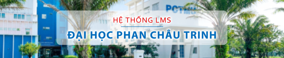 LMS - Phan Chau Trinh University